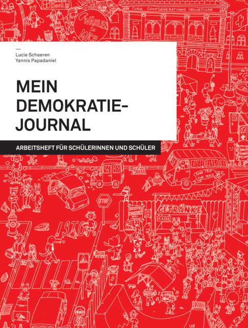 Produktbild: Mein Demokratie-Journal / Arbeitsheft f&uuml;r Sch&uuml;lerinnen und Sch&uuml;ler