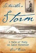Produktbild: So Terrible a Storm: A Tale of Fury on Lake Superior