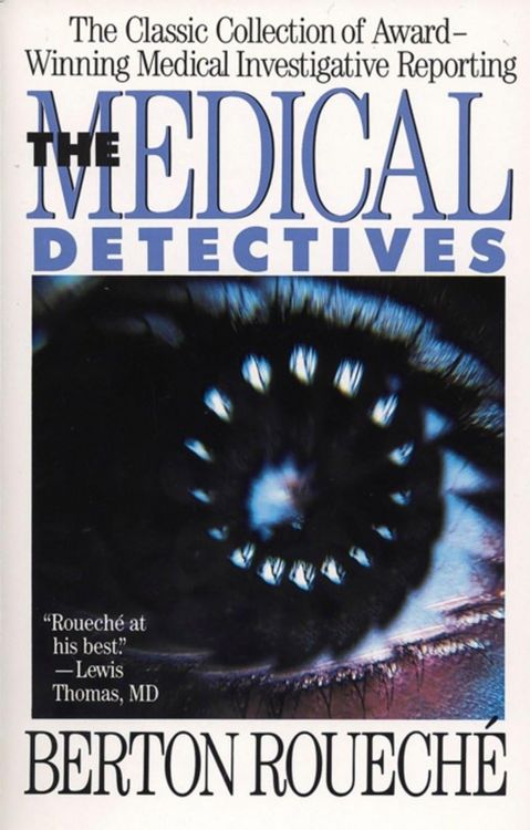 Produktbild: The Medical Detectives: The Classic Collection of Award-Winning Medical Investigative Reporting