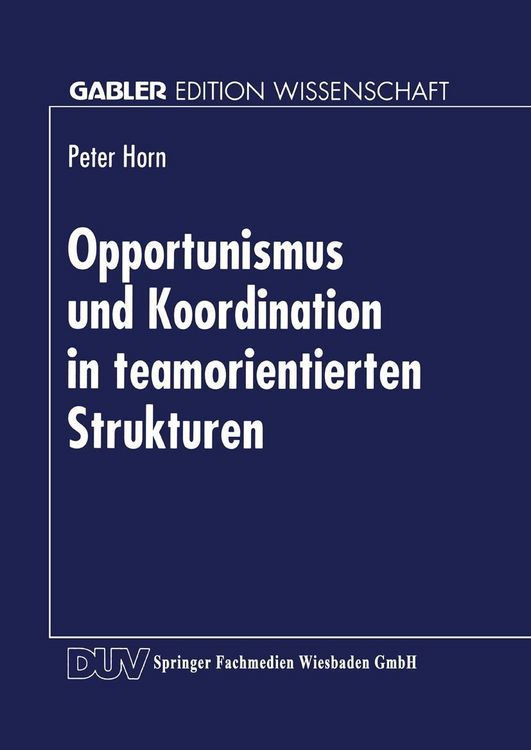 Produktbild: Opportunismus und Koordination in teamorientierten Strukturen