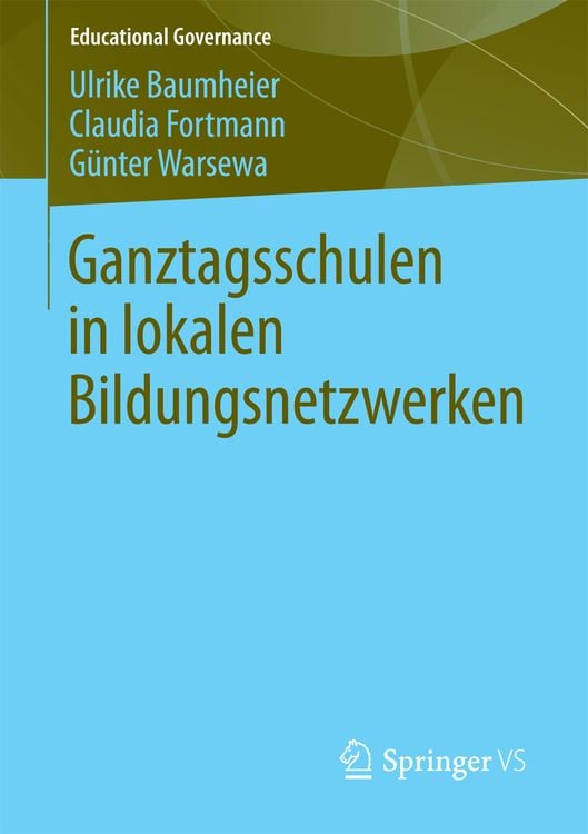 Produktbild: Ganztagsschulen in lokalen Bildungsnetzwerken