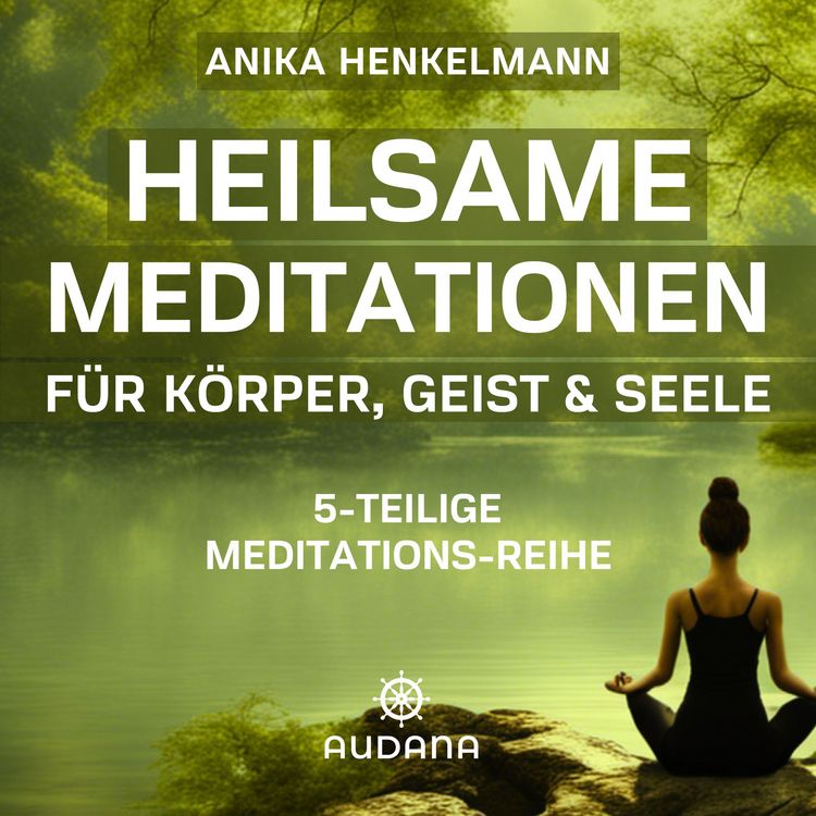 Produktbild: Anika Henkelmann - Heilsame Meditationen