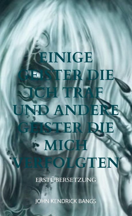 Produktbild: Einige Geister die ich traf und andere Geister die mich verfolgten