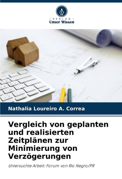 Produktbild: Vergleich von geplanten und realisierten Zeitpl&auml;nen zur Minimierung von Verz&ouml;gerungen