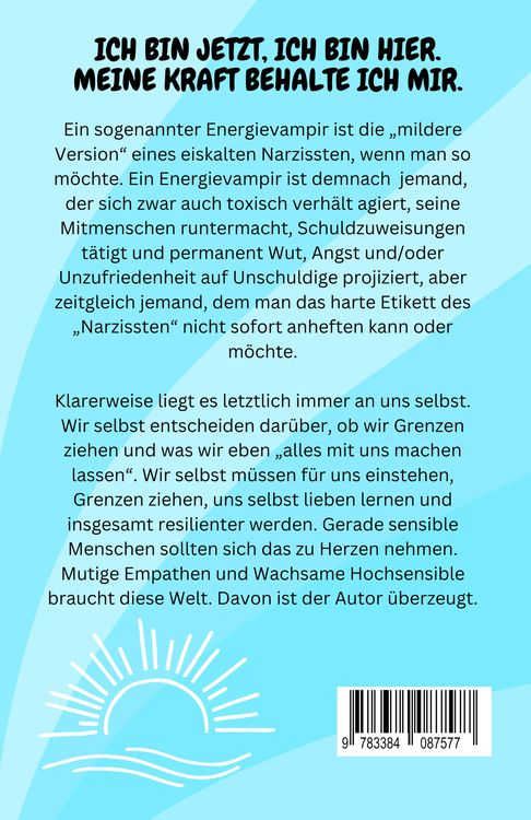 Produktbild: Energievampire meiden, gl&uuml;cklich bleiben! Abgrenzen lernen, Selbstzweifel &uuml;berwinden. Meine Souver&auml;nit&auml;t l&auml;sst Energier&auml;uber verschwinden!