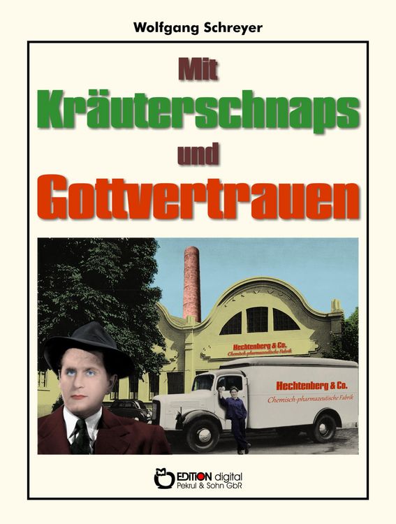 Produktbild: Mit Kr&auml;uterschnaps und Gottvertrauen