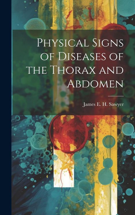 Produktbild: Physical Signs of Diseases of the Thorax and Abdomen
