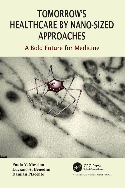 Produktbild: Tomorrow's Healthcare by Nano-sized Approaches