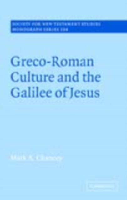 Produktbild: Greco-Roman Culture and the Galilee of Jesus