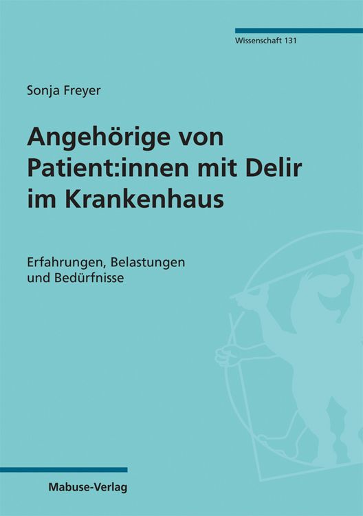 Produktbild: Angeh&ouml;rige von Patient:innen mit Delir im Krankenhaus