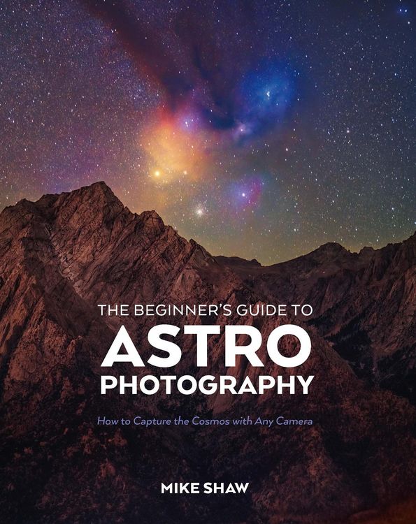 Produktbild: The Beginner's Guide to Astrophotography