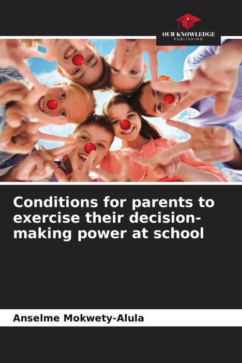 Produktbild: Conditions for parents to exercise their decision-making power at school
