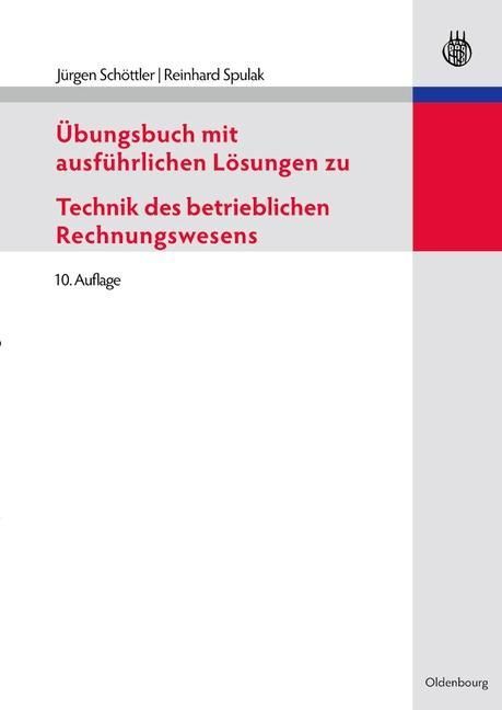 Produktbild: &Uuml;bungsbuch mit ausf&uuml;hrlichen L&ouml;sungen zu Technik des betrieblichen Rechnungswesens