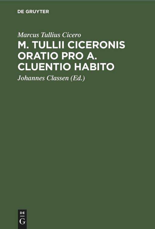 Produktbild: M. Tullii Ciceronis Oratio pro A. Cluentio Habito