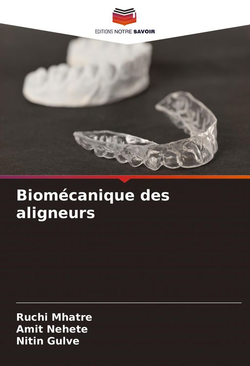Produktbild: Biom&eacute;canique des aligneurs