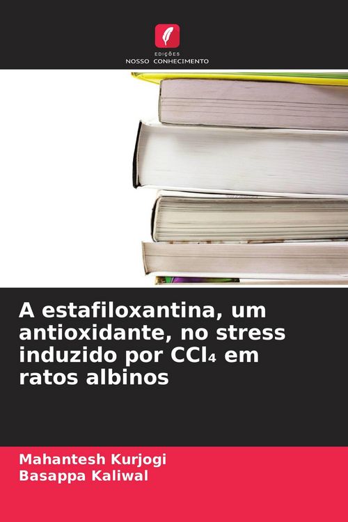 Produktbild: A estafiloxantina, um antioxidante, no stress induzido por CCl&iquest; em ratos albinos