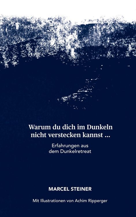 Produktbild: Warum du dich im Dunkeln nicht verstecken kannst ...