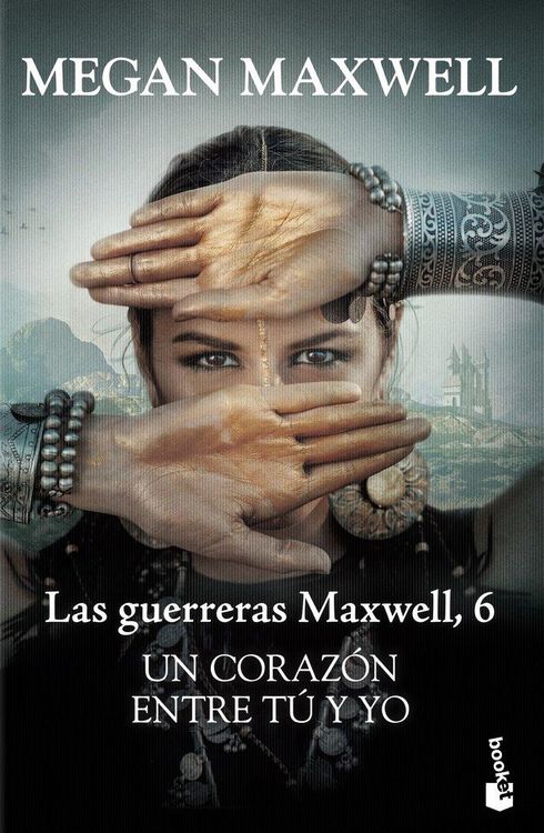 Produktbild: Un coraz&oacute;n entre t&uacute; y yo. Serie Las Guerreras Maxwell 6