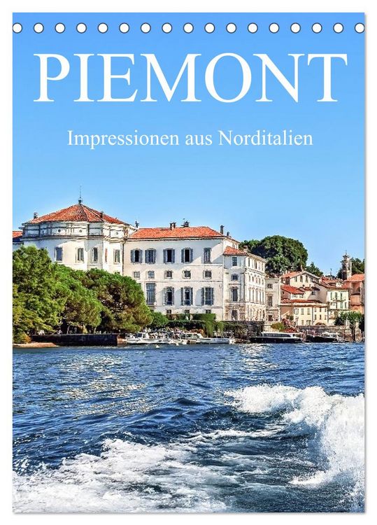 Produktbild: Piemont - Impressionen aus Norditalien (Tischkalender 2026 DIN A5 hoch), CALVENDO Monatskalender