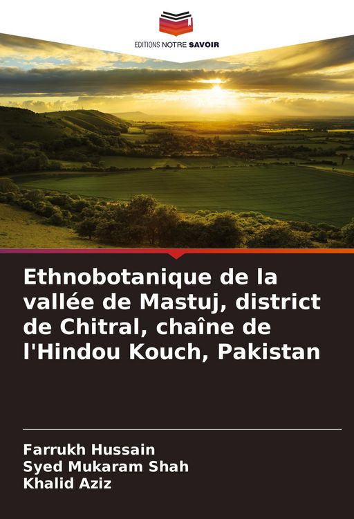 Produktbild: Ethnobotanique de la vall&eacute;e de Mastuj, district de Chitral, cha&icirc;ne de l'Hindou Kouch, Pakistan