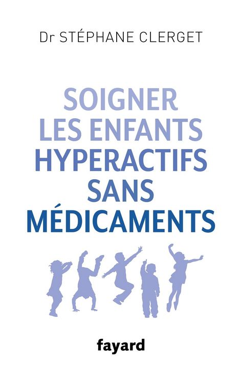 Produktbild: Soigner les enfants hyperactifs sans m&eacute;dicaments