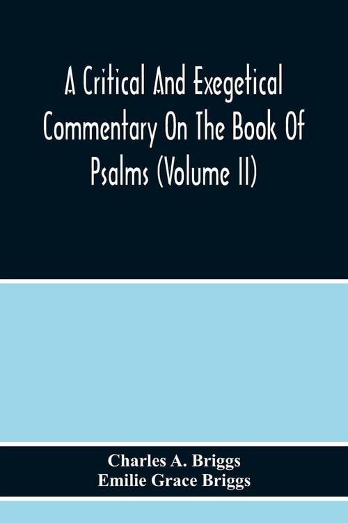 Produktbild: A Critical And Exegetical Commentary On The Book Of Psalms (Volume Ii)