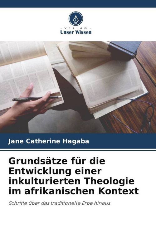 Produktbild: Grunds&auml;tze f&uuml;r die Entwicklung einer inkulturierten Theologie im afrikanischen Kontext