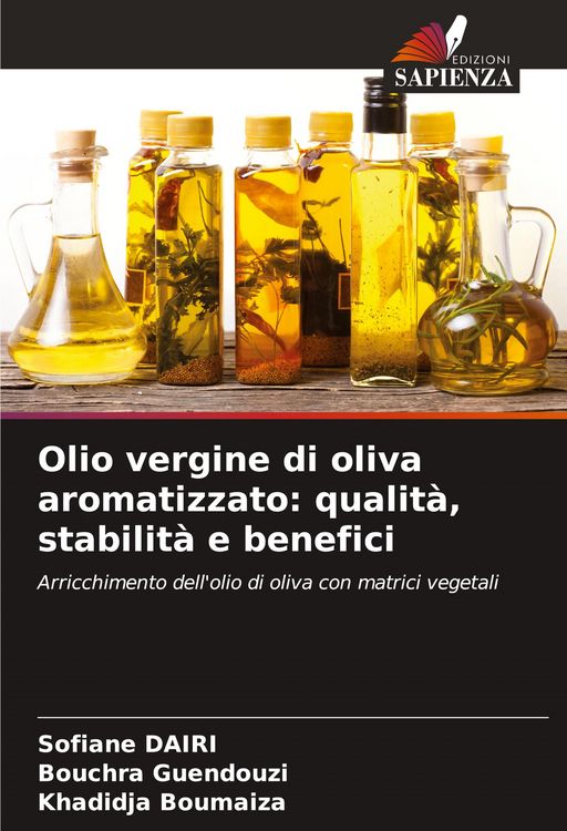 Produktbild: Olio vergine di oliva aromatizzato: qualit&agrave;, stabilit&agrave; e benefici