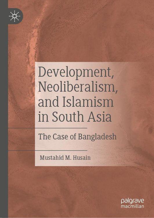 Produktbild: Development, Neoliberalism, and Islamism in South Asia