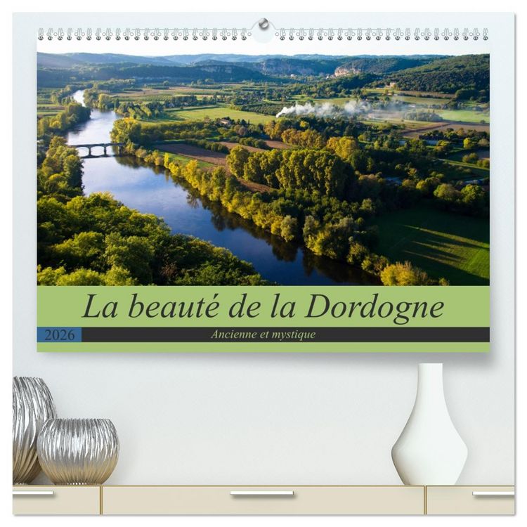 Produktbild: La beaut&eacute; de la Dordogne &ndash; Ancienne et mystique (Calendrier mural 2026 DIN A2 vertical) calendrier de bureau