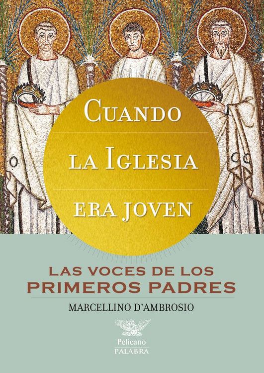 Produktbild: Cuando la Iglesia era joven : las voces de los primeros Padres