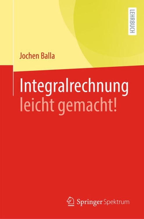 Produktbild: Integralrechnung leicht gemacht!