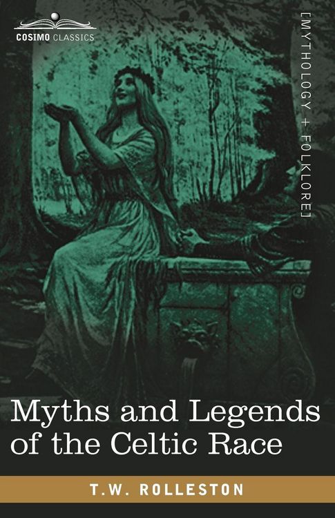 Produktbild: Myths and Legends of the Celtic Race