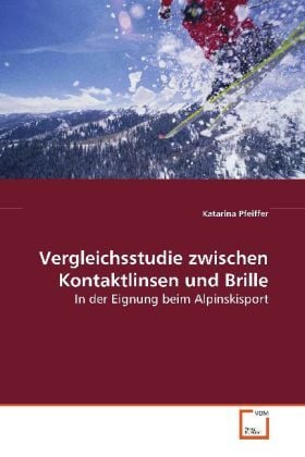 Produktbild: Pfeiffer, K: Vergleichsstudie zwischen Kontaktlinsen und Bri