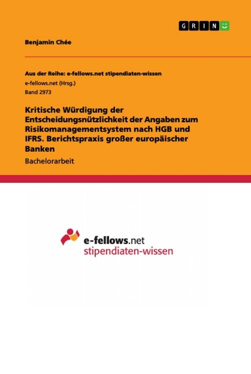 Produktbild: Kritische W&uuml;rdigung der Entscheidungsn&uuml;tzlichkeit der Angaben zum Risikomanagementsystem nach HGB und IFRS. Berichtspraxis gro&szlig;er europ&auml;ischer Banken