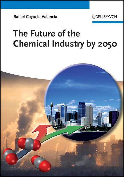 Produktbild: The Future of the Chemical Industry by 2050