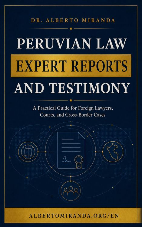Produktbild: Peruvian Law Expert Reports and Testimony: A Practical Guide for Foreign Lawyers, Courts, and Cross-Border Cases