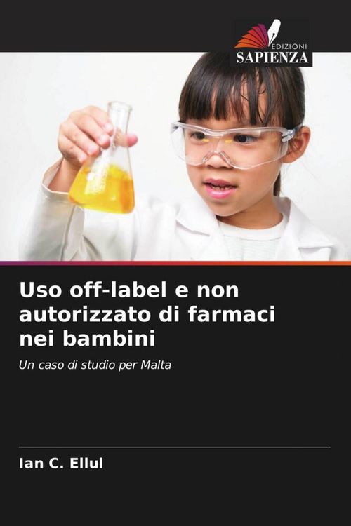 Produktbild: Uso off-label e non autorizzato di farmaci nei bambini