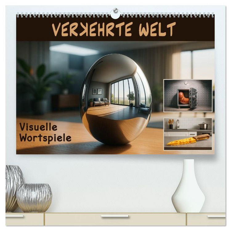Produktbild: Verkehrte Welt - Bilderr&auml;tsel (hochwertiger Premium Wandkalender 2026 DIN A2 quer), Kunstdruck in Hochglanz