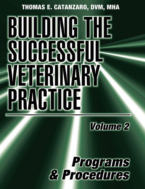 Produktbild: Building the Successful Veterinary Practice, Programs and Procedures
