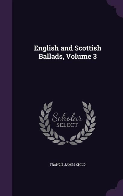 Produktbild: English and Scottish Ballads, Volume 3