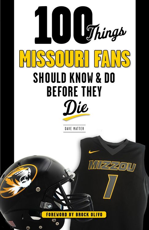 Produktbild: 100 Things Missouri Fans Should Know and Do Before They Die
