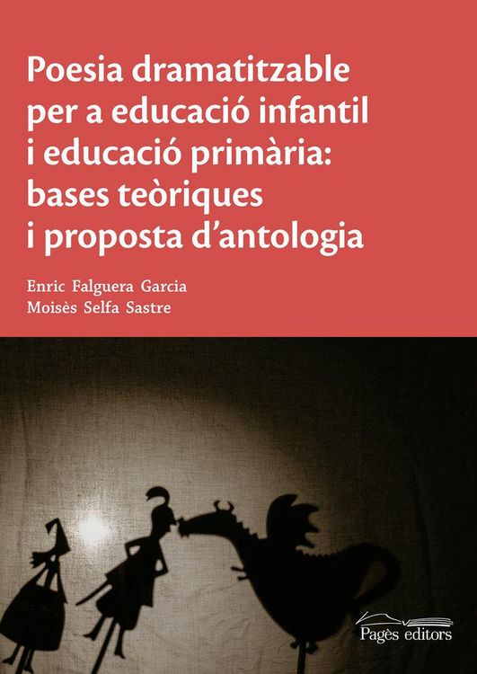 Produktbild: Poesia dramatitzable per a educaci&oacute; infantil i educaci&oacute; prim&agrave;ria: bases te&ograve;riques i proposta d'antologia