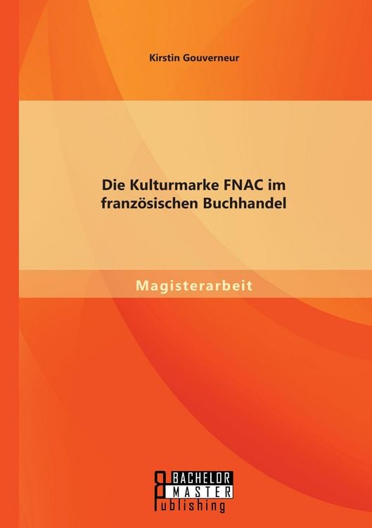 Produktbild: Die Kulturmarke FNAC im franz&ouml;sischen Buchhandel