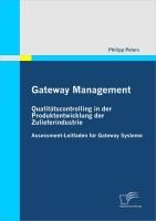 Produktbild: Gateway Management: Qualit&auml;tscontrolling in der Produktentwicklung der Zulieferindustrie