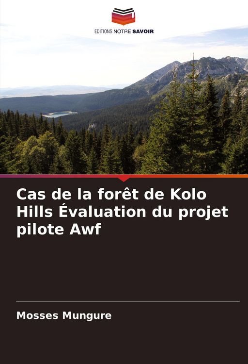 Produktbild: Cas de la for&ecirc;t de Kolo Hills &Eacute;valuation du projet pilote Awf