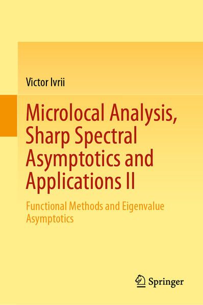 Produktbild: Microlocal Analysis, Sharp Spectral Asymptotics and Applications II