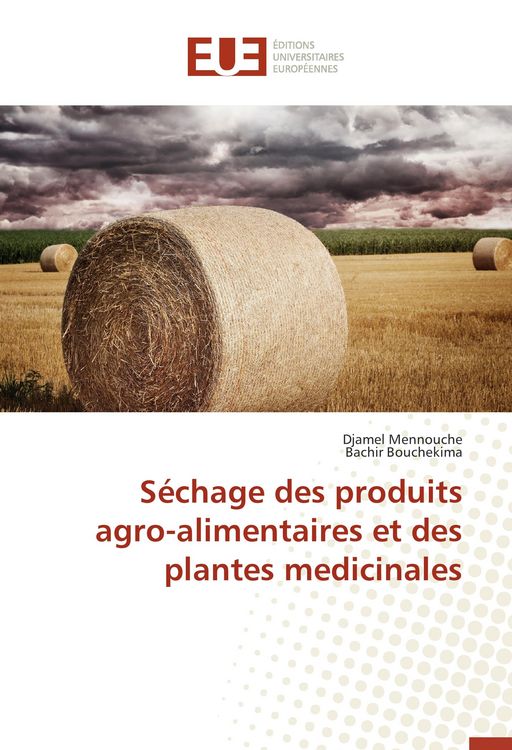 Produktbild: S&eacute;chage des produits agro-alimentaires et des plantes medicinales