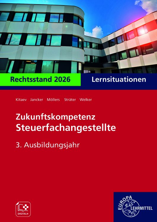 Produktbild: Zukunftskompetenz Steuerfachangestellte Lernsituationen 3. Ausbildungsjahr