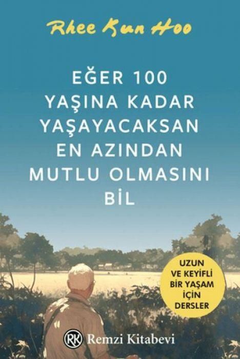 Produktbild: Eger 100 Yasina Kadar Yasayacaksan En Azindan Mutlu Olmasini Bil